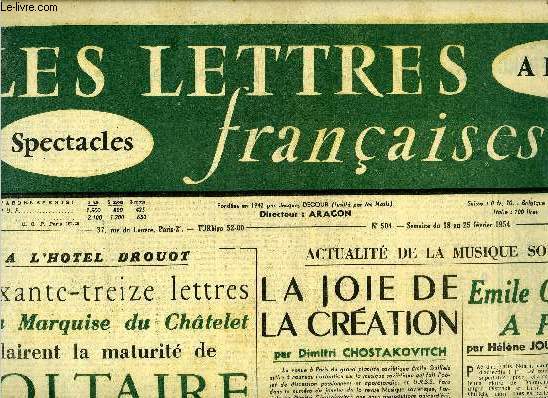 Les lettres franaises n 504 - A l'hotel Drouot, soixante treize lettres de la Marquise du Chatelet clairent la maturit de Voltaire, La joie de la cration par Dimitri Chostakovitch, Emile Guillels a Paris par Hlne Jourdan Morhange, Pour une dition