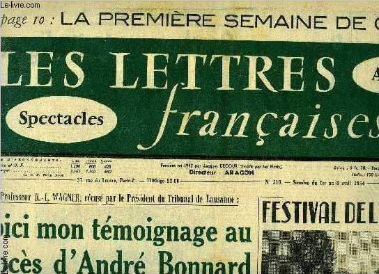 Les lettres franaises n 510 - Le professeur R.L. Wagner, rcus par le prsident du tribunal de Lausanne : Voici mon tmoignage au procs d'Andr Bonnard, Festivel de la censure par Pierre Daix, Yves Farge, Pourquoi Goethe a crit Egmont par Yves Benot