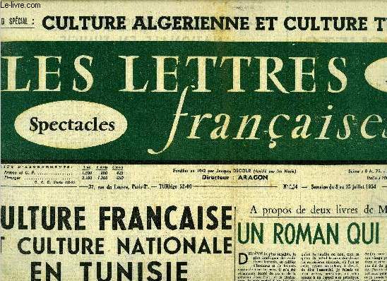 Les lettres franaises n 524 - Culture franaise et culture nationale en Tunisie, A propos de deux livres de Mohammed Dib, un roman qui commence par Aragon, Denis Diderot par Pablo Picasso, Les ethnologues franais en appellent a l'opinion, Manoeuvre