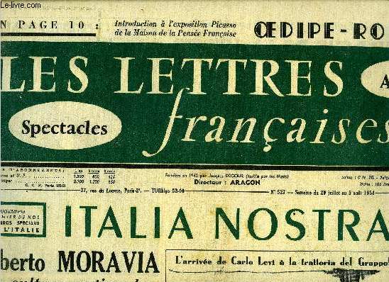 Les lettres franaises n 527 - Italia Nostra, Alberto Moravia la culture nationale et les jeunes crivains par Daniel Anselme, No-ralisme ou ralisme ? par Vasco Praolini, Les massacres de Vallucciole par Carlo Levi, La fanfare de Melissa par Mario