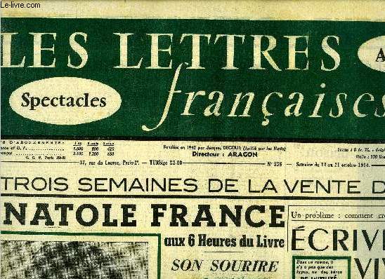 Les lettres franaises n 538 - A trois semaines de la vente du C.N.E., Anatole France aux 6 heures du livre, son sourire par Fernand Gregh, Un problme : comment crer des personnages types ? Ecrivez les vivants par Georges Arnaud, Tchkhov en France