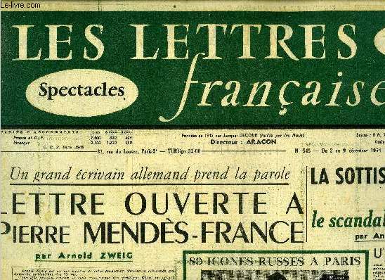 Les lettres franaises n 545 - Un grand crivain allemand prend la parole, lettre ouverte a Pierre Mends-France par Arnold Zweig, La sottise couronne ou le scandale de novembre par Andr Wurmer, Raymond Rouleau metteur en scne des Sorcires de Salem