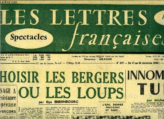 Les lettres franaises n 547 - Choisir les bergers ou les loups par Ilya Ehrenbourg, Message a la rsistance europenne par Vercors, Innombrable Tunis par Michel Zerafia, Notes pour un portrait de Simone de Beauvoir par Colette Audry, Le fait nouveau