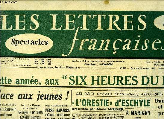 Les lettres franaises n 588 - Cette anne aux six heures du livre, Place aux jeunes - Avec le blockhaus, J.P. Clbert abandonne la vie sauvage, Avec les honneurs de la guerre, Georges Conchon dvoile l'envers d'un dcor, Dans Le maitre d'cole, Pierre