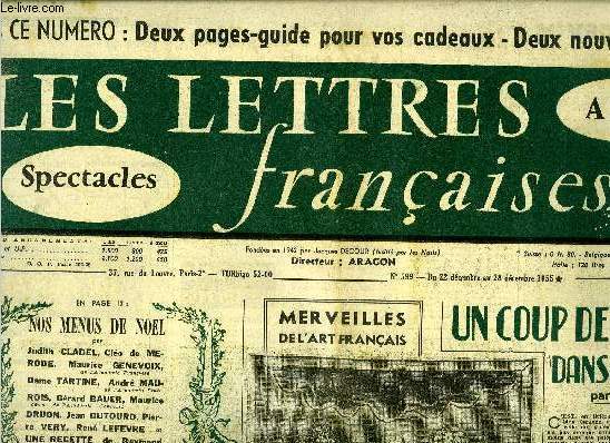 Les lettres franaises n 599 - Un coup de pistoler dans le concert par Pierre Daix, Merveilles de l'art franais, Raymond Queneau : bucolique, Les 50 ans de recherches de Marcel Cohen par R.L. Wagner, Soire de Paris par Aragon, Trois petites histoires