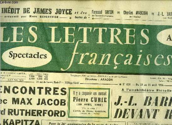 Les lettres franaises n 616 - Rencontres avec Max Jacob, Lord Rutherford et P. Kapitza par Fernand Gregh, A l'amphithatre Richelieu en Sorbone, J.L. Barrault devant Racine, Pour le 26e anniversaire de la mort du pote, Maakovski et Moscou par Lev