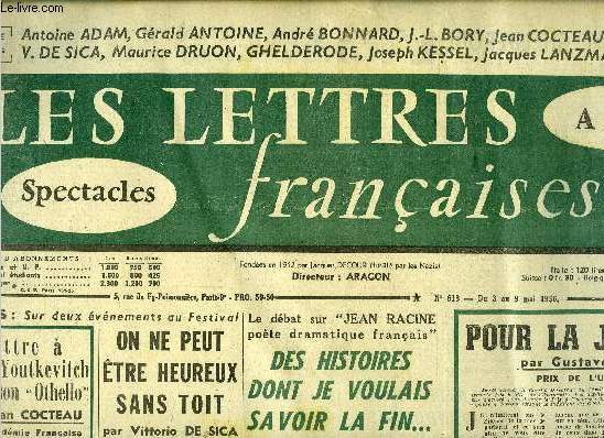 Les lettres franaises n 618 - Lettre a Serge Youtkevitch aprs son Othello par Jean Cocteau, On ne peut tre heureux sans toit par Vittorio de Sica, Des histoires dont je voulais savoir la fin par Joseph Kessel, Pour la jeunesse par Gustave Cohen