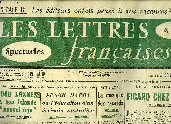 Les lettres franaises n 629 - Halldor Laxness dans son Islande du nouvel age par Jean Pierre Chabrol, Frank Hardy ou l'ducation d'un crivain australien par Renaud de Jouvenel, La musique des records par Jules Ladoumgue, Le Xe festival d'Avignon