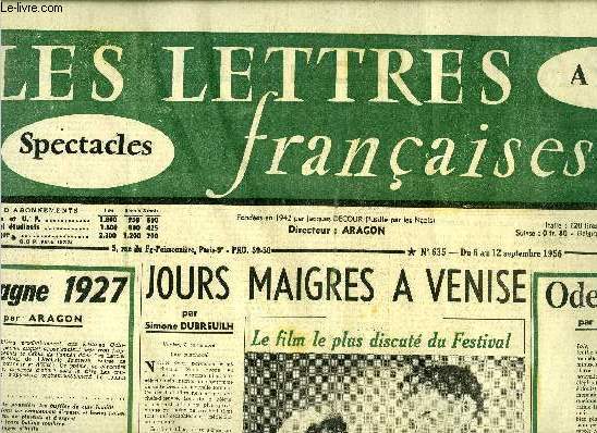 Les lettres franaises n 635 - Espagne 1927 par Aragon, Jours maigres a Venise par Simone Dubreuilh, Ode a la joie par Pablo Neruda, Le ngre et les magiciens par Pierre de Lescure, Paris tel qu'ils le voient, un monstre dlicieux par Pierre Gamarra