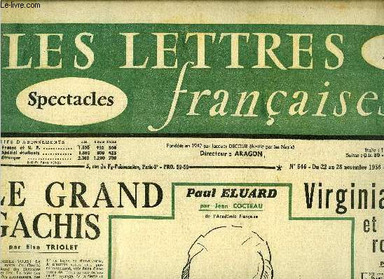 Les lettres franaises n 646 - Le grand gachis par Elsa Triolet, Paul Eluard par Jean Cocteau, Virginia Woolf et les ralits romanesques par Pierre de Lescure, Les pas perdus, pice en 4 actes de Pierre Gascar