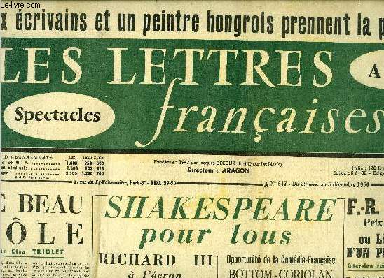 Les lettres franaises n 647 - Le beau role par Elsa Triolet, Shakespeare pour tous, Richard III a l'cran par Martine Monod, Opportunit de la comdie franaise, Bottom-Coriolan du six fvrier, F.R. Bastide, fmina 1956 ou la vie de fou d'un prix