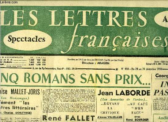 Les lettres franaises n 650 - Cinq romans sans prix, Franois Mallet-Joris dment les monstres littraires selon Charles Dobzynski, Georges Arnaud : indiens pas morts, Ren Fallet dvoile ses projets de pche devant Lla Arnaud, Jean Laborde devant