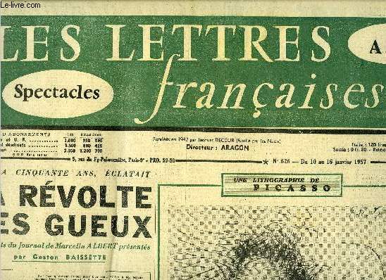 Les lettres franaises n 653 - Il y a cinquante ans, clatait la rvolte des gueux, fragments du journal de Marcelin Albert prsents par Gaston Baissette, Jean Paul le Chanois : pourquoi je vais tourner Les Misrables, Il a fallu a Yves Montand