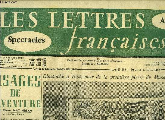 Les lettres franaises n 659 - Visages de l'aventure par Pierre Mac Orlan, Dimanche a Biot, pose de la premire pierre du Muse Fernand Lger, Bert Brecht par Lion Feuchtwanger, Miguel Angel Asturias romancier du Guatemala par Alice Ahrweiler