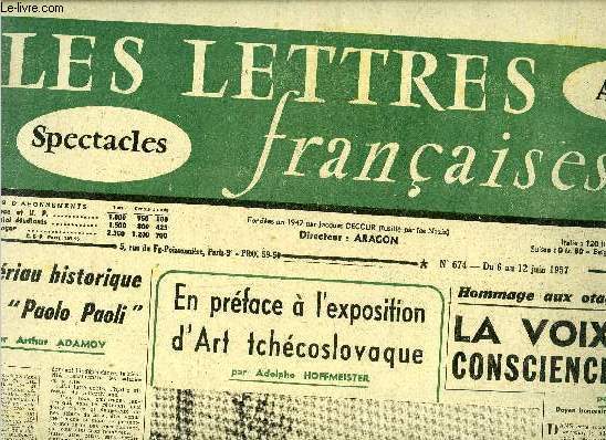 Les lettres franaises n 674 - Matriau historique pour Paolo Paoli par Arthur Adamov, En prface a l'exposition d'Art tchcoslovaque par Adolphe Hoffmeister, Hommage aux otages de mai 1942, la voix de la conscience humaine par A. Chatelet