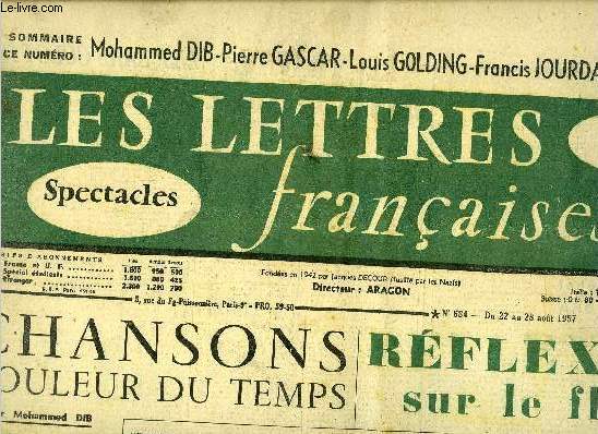 Les lettres franaises n 684 - Chansons, couleur du temps par Mohammed Dib, Rflexions sur le fleuve par Pierre Gascar, Un accident de voiture par Jacques Robert, Antonina Vallentin est morte par Pierre Descargues