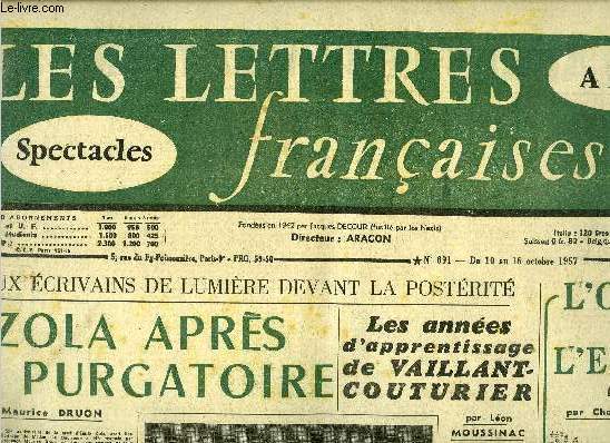 Les lettres franaises n 691 - Deux crivains de lumire devant la postrit, Zola aprs le purgatoire par Maurice Druon, Les annes d'apprentissage de Vaillant-Couturier par Lon Moussinac, L'opra de l'espace par Charles Dobzynski