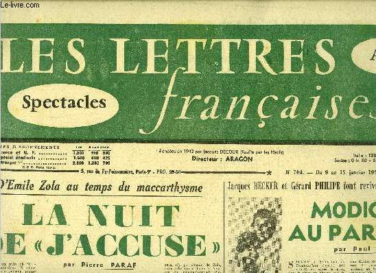 Les lettres franaises n 704 - D'Emile Zola au temps du maccarthysme, la nuit de J'accuse par Pierre Paraf, Jacques Becker et Grard Philippe font revivre dans Montparnasse 19, Modigliani au paroxysme par Paul Mandaire, Sur une premire lecture du Si