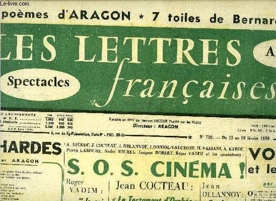 Les lettres franaises n 709 - Echardes par Aragon, S.O.S. Cinma, Roger Vadim : je suis pour l'imprvu et l'pope, Jean Cocteau : le testament d'Orphe prend les mmes risques que le Sang d'un Pote, Jean Delannoy : Condamns au succs