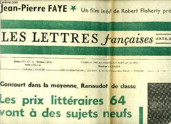 Les lettres franaises n 1056 - Goncourt dans la moyenne, Renaudot de classe, les prix littraires 64 vont a des sujets neufs, croisement des rhtoriques par Jean Pierre Faye, Marguerite Jamois par P.A. Touchard, Un important indit de Diderot