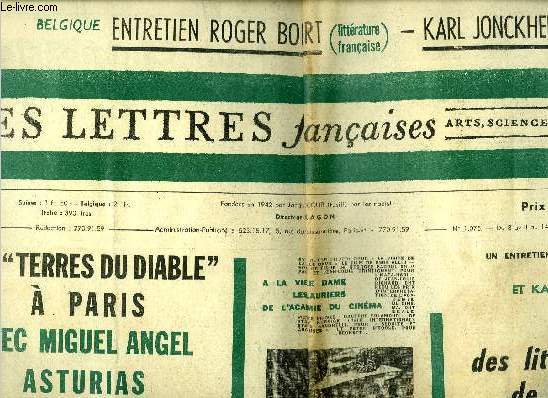 Les lettres franaises n 1075 - Des terres du diable a Paris avec Miguel Angel Asturias par Claude Couffon, Un entretien d'Hubert Juin avec Roger Bodart et Karl Jonckheere : tableau des littratures de Belgique, Le cinma italien et la Rsistance par Ugo