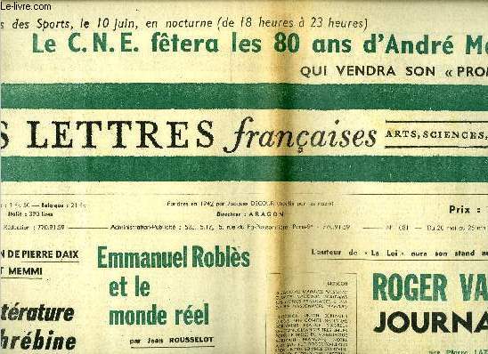 Les lettres franaises n 1081- Un entretien de Pierre Daix avec Albert Memmi sur la littrature maghrbine, Emmanuel Robls et le monde rel par Jean Rousselot, L'auteur de La Loi aura son stand au Palais des Sports, Roger Vailland journaliste par Pierre