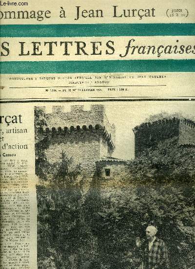 Les lettres franaises n 1114 - Lurat crateur, artisan et homme d'action par Jean Cassou, La mise a mort par Andr Maurois, D'une certaine actualit du XVIIIe sicle par Marcel Marnat, Journal du septime centenaire de Dante par Ren Lacote, Noirs