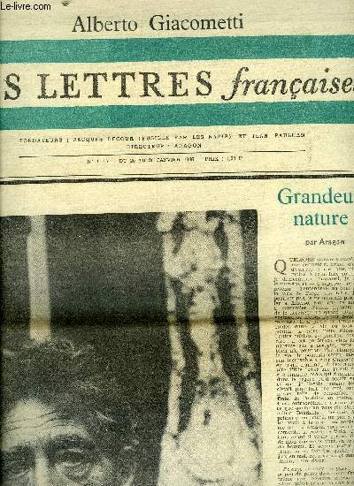 Les lettres franaises n 1115 - Grandeur nature par Aragon, Un indit de Max Jacob : apologie de Paul Guillaume, Les troubadours par Ren Lacote, Cran d'arrt et Srie noire par Lia Lacombe, Les belles dames a roulettes par Pierre Charvel