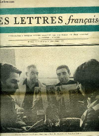 Les lettres franaises n 1128 - Le meilleur des mondes en pire par J. Gaugeard, Un crivain allemand : Thomas Mann par Raymond Bellour, Victime de la passion par Lia Lacombe, Jules Michelet et Edgar Quinet par Marcel Marnat, L'homme et la quarantaine