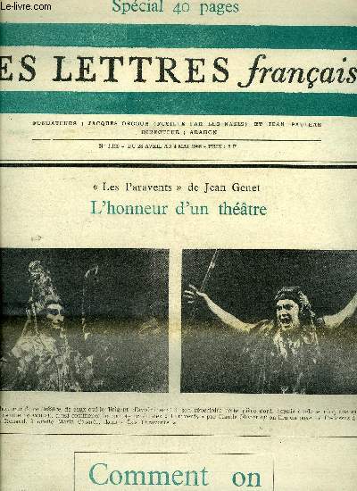 Les lettres franaises n 1129 - Comment on crit l'histoire, point de vue d'un romancier par Pierre Daix, Clio, toujours adore par Jean Gaugeard, Renouveau de l'histoire par Michel Winock, Mthodes de travail par Zof Oldenbourg, La rvolution franaise