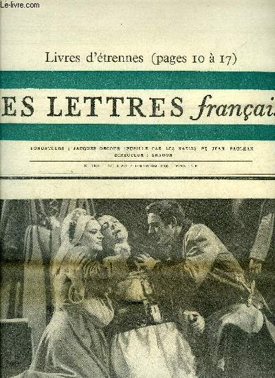 Les lettres franaises n 1160 - Klber Haedens prix interalli : Madame Bovary 1966 ce n'est pas moi par Jean Gaugeard, Quatre pomes de Marie Claire Blais, Heine a la bibliothque nationale, Henri Monnier chez Marie Chantal par Andr Wurmser, Heine