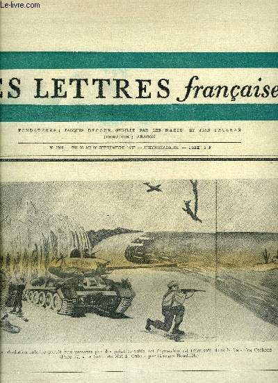 Les lettres franaises n 1200 - Introduction a l'oeuvre par Pierre Daix, A la croise des romans par Andr Wurmser, Rencontre avec Mohammed Khar Eddine par Josane Duranteau, Lecture d'Agadir par Josane Duranteau, Une chair de poule qui libre un frisson