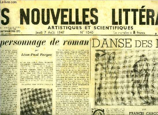 Les nouvelles littraires, artistiques et scientifiques n 1040 - Un personnage de roman par Lon Paul Fargue, Danse des morts par Francis Carco, Promenade d't a Lausanne par Jeanine Delpech, Un humaniste recteur de l'Acadmie de Paris par Lucien Dumas