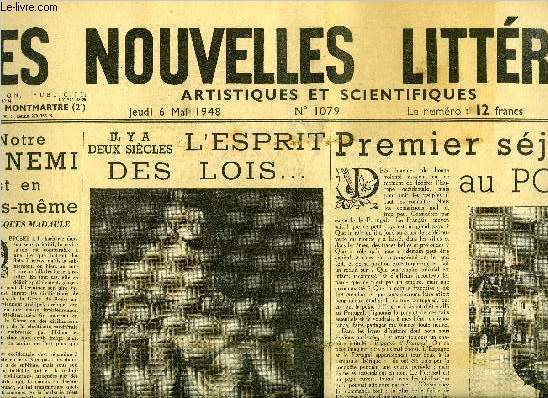 Les nouvelles littraires, artistiques et scientifiques n 1079 - Notre ennemi est en nous mme par Jacques Madaule, Il y a deux sicles, l'esprit des lois par Pierre Grosclaude, Premier sjour au Portugal par Andr Maurois, L'itinraire africain