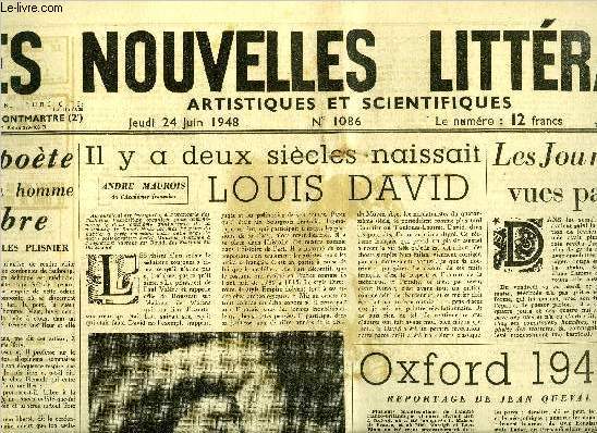 Les nouvelles littraires, artistiques et scientifiques n 1086 - Le pote est un homme libre par Charles Plisnier, Il y a deux sicles naissait Louis David par Andr Maurois, Les journes de juin vues par Mrime par Robert Baschet, Oxford 1948 par Jean