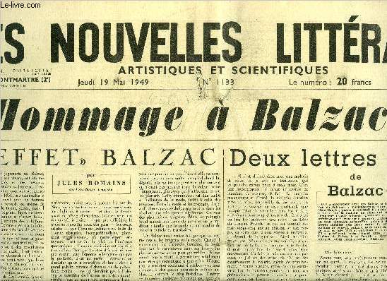 Les nouvelles littraires, artistiques et scientifiques n 1133 - Hommage a Balzac 1799-1850, L'effet Balzac par Jules Romains, Deux lettres indites de Balzac, Le mystre dans Balzac par Alain, Un destin exemplaire par Andr Maurois, Balzac vu par