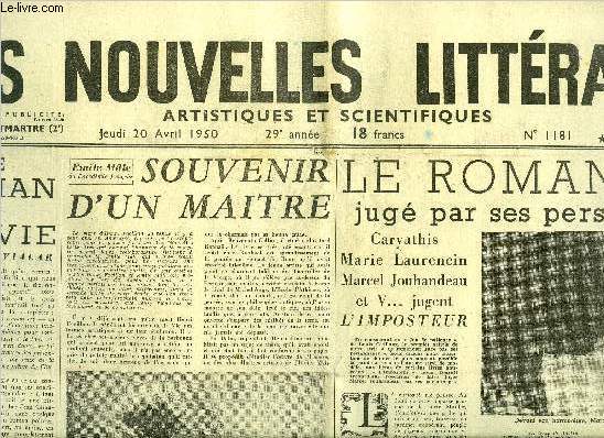 Les nouvelles littraires, artistiques et scientifiques n 1181 - Le roman et la vie par Paul Vialar, Souvenir d'un maitre par Emile Male, Le romancier jug par ses personnages, Caryathis, Marie Laurencin, Marcel Jouhandeau et V... jugent l'imposteur