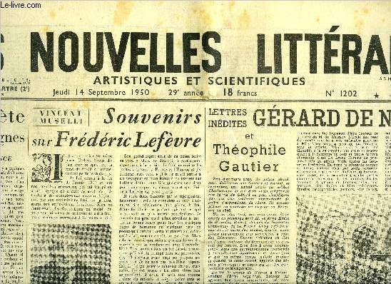 Les nouvelles littraires, artistiques et scientifiques n 1202 - Le Pote et les signes par Fred Brence, Souvenirs sur Frdric Lefvre par Vincent Muselli, Grard de Nerval et Thophile Gautier par Jean Richer, Avec l'enfant du pays par Jeanine Delpech