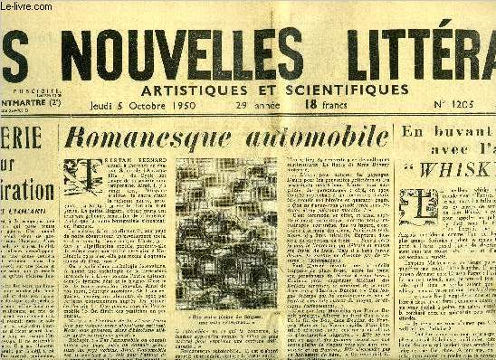 Les nouvelles littraires, artistiques et scientifiques n 1205 - Rverie sur l'inspiration par Henri Clouard, Romanesque automobile par Jean Riverain, En buvant de la vodka avec l'auteur de whisky a gogo par Jeanine Delpech, 25 ans aprs par Maximilien