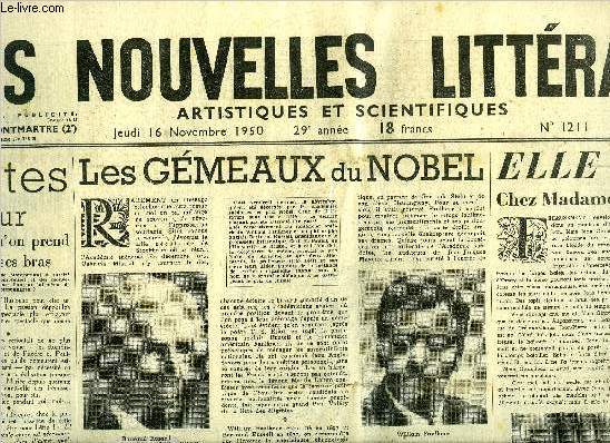 Les nouvelles littraires, artistiques et scientifiques n 1211 - Notes sur celles qu'on prend dans ses bras par Henry de Montherlant, Les gmeaux du nobel par Ren Lalou, Art pour art par Pierre Audiat, L'anne Balzac s'achve par A.B., Elle et lui