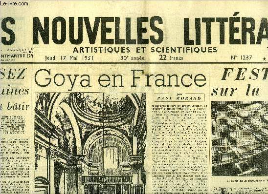 Les nouvelles littraires, artistiques et scientifiques n 1237 - Assez de ruines il faut batir par Pierre de Boisdeffre, Goya en France par Paul Morand, Elle et lui chez madame Andr Chamson par Andr Bourin, Festival sur la Tamise par Annie Brierre