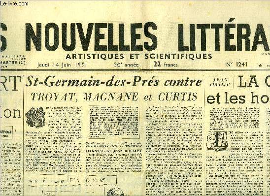 Les nouvelles littraires, artistiques et scientifiques n 1241 - L'art et l'action par Andr Maurois, St Germain des Prs contre Troyat, Magnane et Curtis par Claudine Chonez, La gloire et les honneurs par Jean Cocteau, Dante disciple et juge par Samy