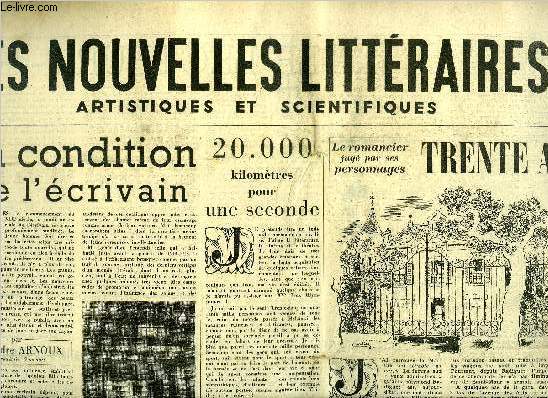 Les nouvelles littraires, artistiques et scientifiques n 1300 - La condition de l'crivain par Alexandre Arnoux, A Taos j'ai rencontr les trois femmes de Lawrence par Y. Bizardel, Trente ans aprs, la publication du Diable au corps j'ai retrouv Marthe