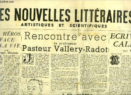 Les nouvelles littraires, artistiques et scientifiques n 1320 - Le hros face a la vie par Georges Mautis, Rencontre avec le professeur Pasteur Vallery Radot par Gabriel d'Aubarde, Le ciel et la terre Faubourg Saint Honor par Maximilien Gauthier