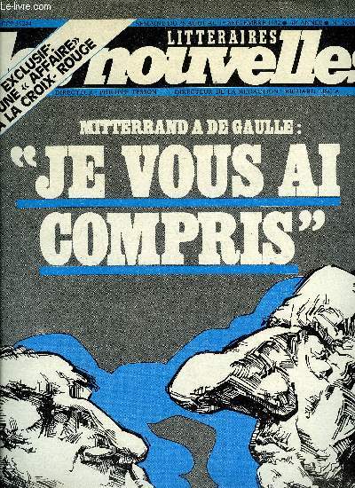 Les nouvelles littraires n 2850 - La vraie vertu de Mitterand par Richard Liscia, En politique trangre, le gaullisme est devenu une fatalit par Richard Liscia, Le style du prsident : de la gouaillerie a la grandeur par Pierre Enckell