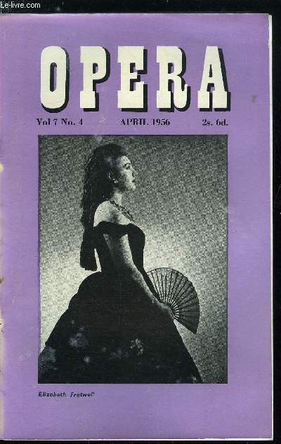 Opera n 4 - Mozart in America by James Hinton Jr, The Vic Wells Opera, 1931-9 : 2 by Joan Cross, C.B.E, Percy Heming - An appreciation by Sir John Barbirolli, Erich Kleiber - An appreciation by Richard Temple-Savage, Mozart Bicentenary Celebrations