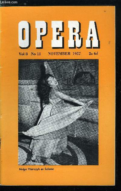 Opera n 11 - Opera on Television by Lionel Salter, Producing Television Opera par Rudolph Cartier, A few technical problems by George Foa, Kleiber in Berlin par John Russell, E.J. Dent - An appreciation by Sir Steuart Wilson