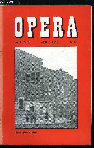 Opera n 4 - The Opera Crisis, A triptych of producers by Anthony Besch, Ruggiero Leoncavallo (1858-1919) part 2 by John W. Klein, William Michal - an appreciation by Parry Jones