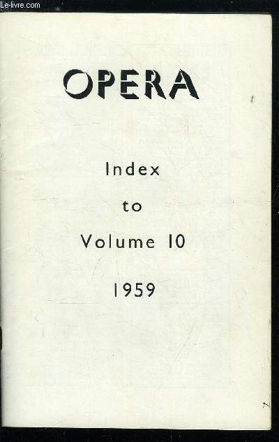 Opera - Index to Volume 10 - General subject index, Index of contributors, Index of operas, Index of artists