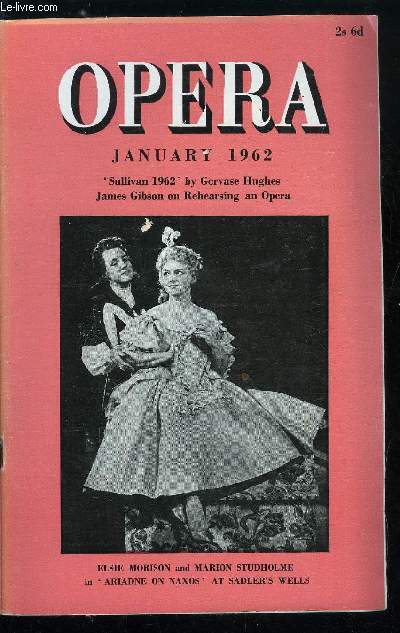 Opera n 1 - At work in Opera 2 : musical preparation by Japmes Gibson, Looking Back on 2061 by David Graham, Lea, Harvest at Chicago by Roger Dettmer